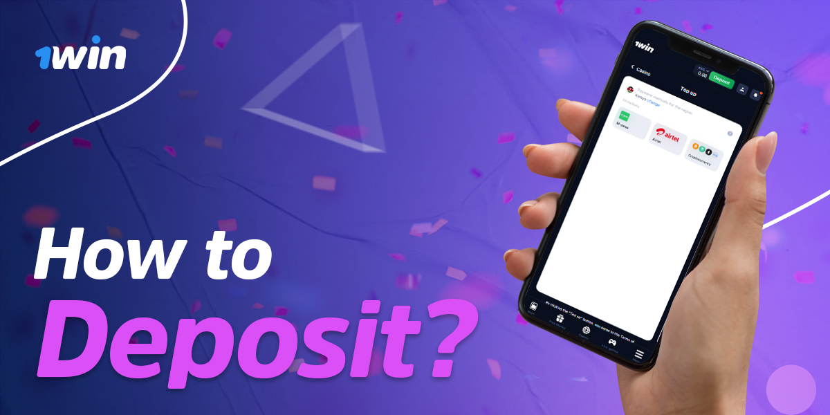 Deposit to 1Win via app and PC