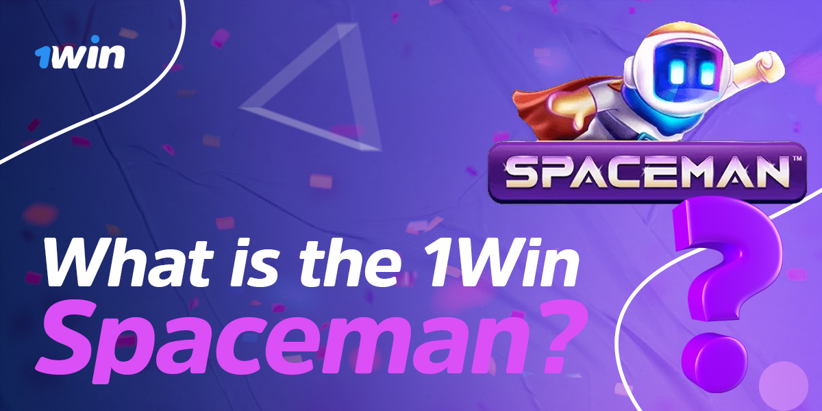 Spaceman game at 1Win casino 