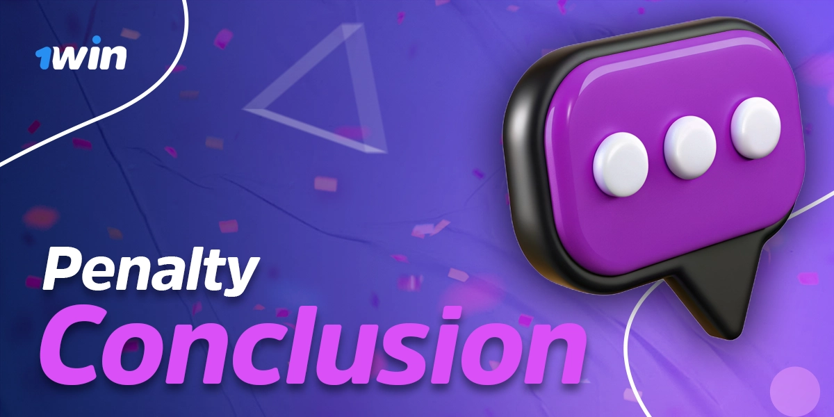 Final thoughts and key takeaways for Penalty