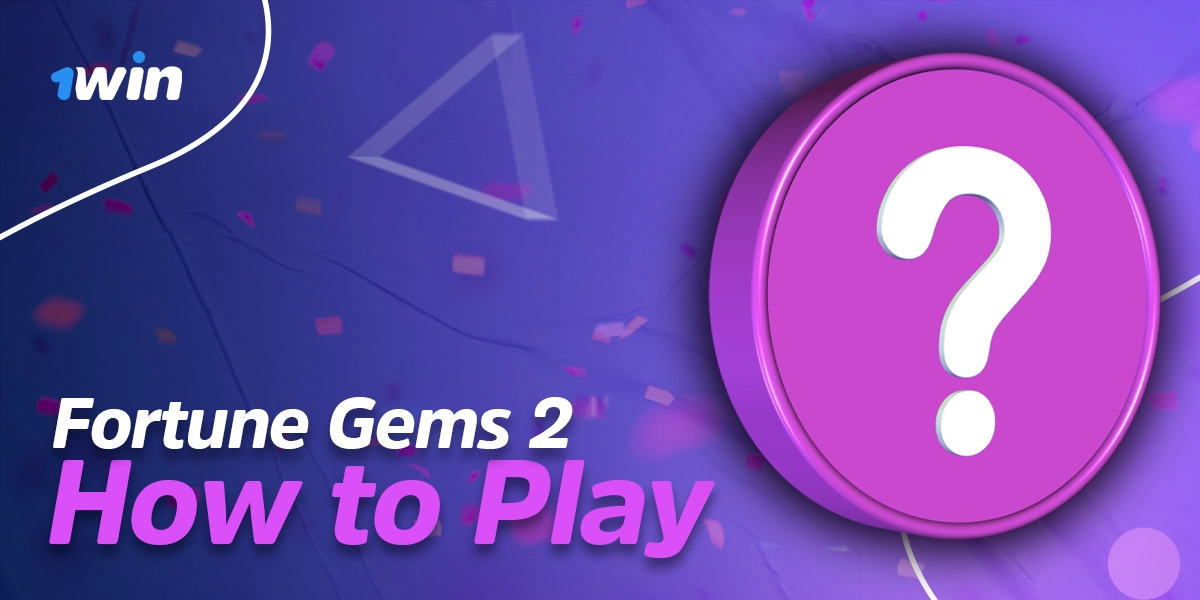 Practical steps for playing Fortune Gems 2