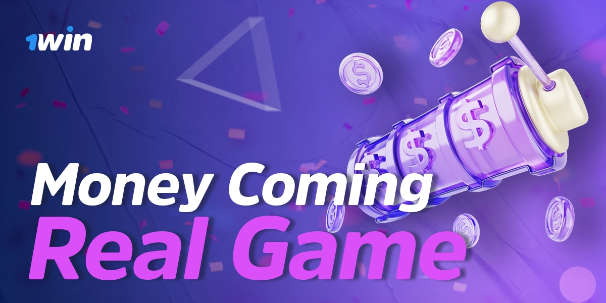 Real money Money Coming on 1win with payouts