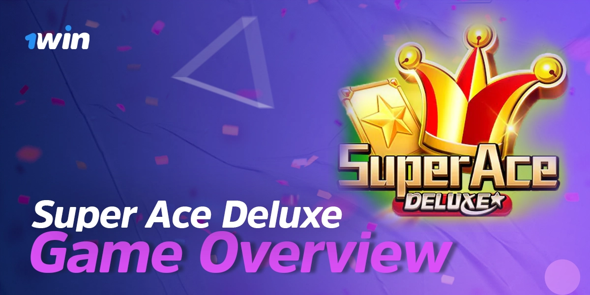 High level overview of Super Ace Deluxe gameplay and features